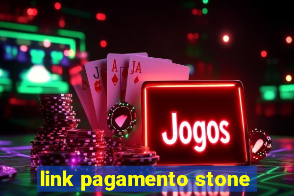 link pagamento stone